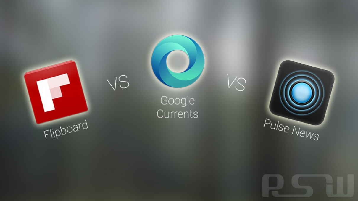 Flipboard, Currents and Pulse: A Brief Comparison